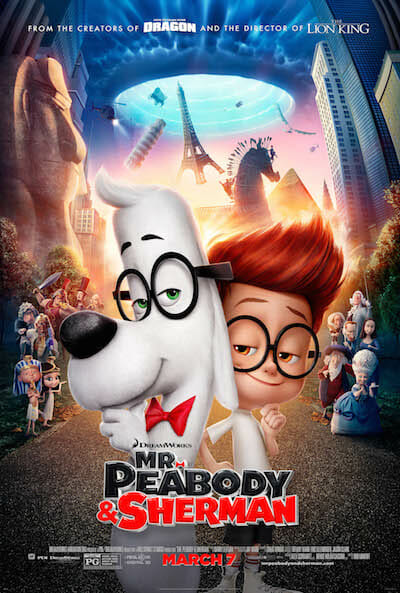 DreamWorks Animation's MR. PEABODY & SHERMAN, in theatres March 7, 2014