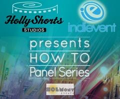 HollyShorts event, HOW TO: Crowdfund to build independence #stayindietour