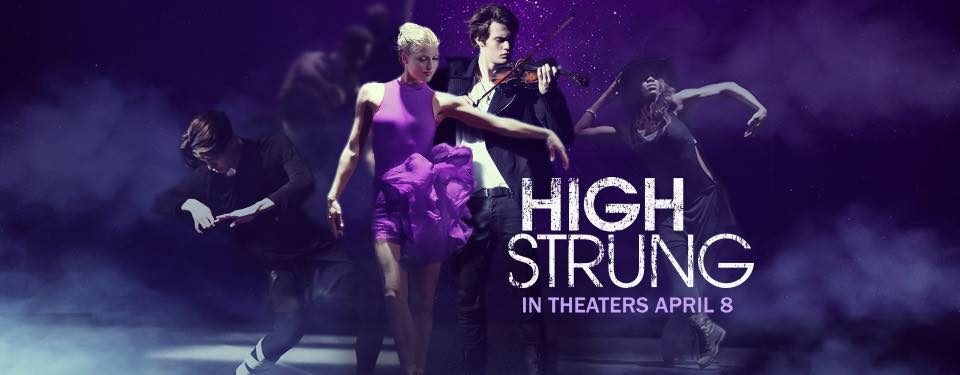 #HighStrungMovie opens in theaters April 8th
