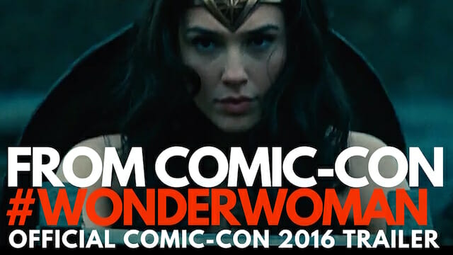 Wonder Woman Comic-Con Trailer