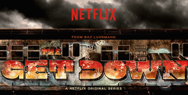 Netflix's The Get Down Now Playing