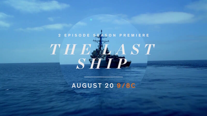 The Last Ship Premiere on TNT