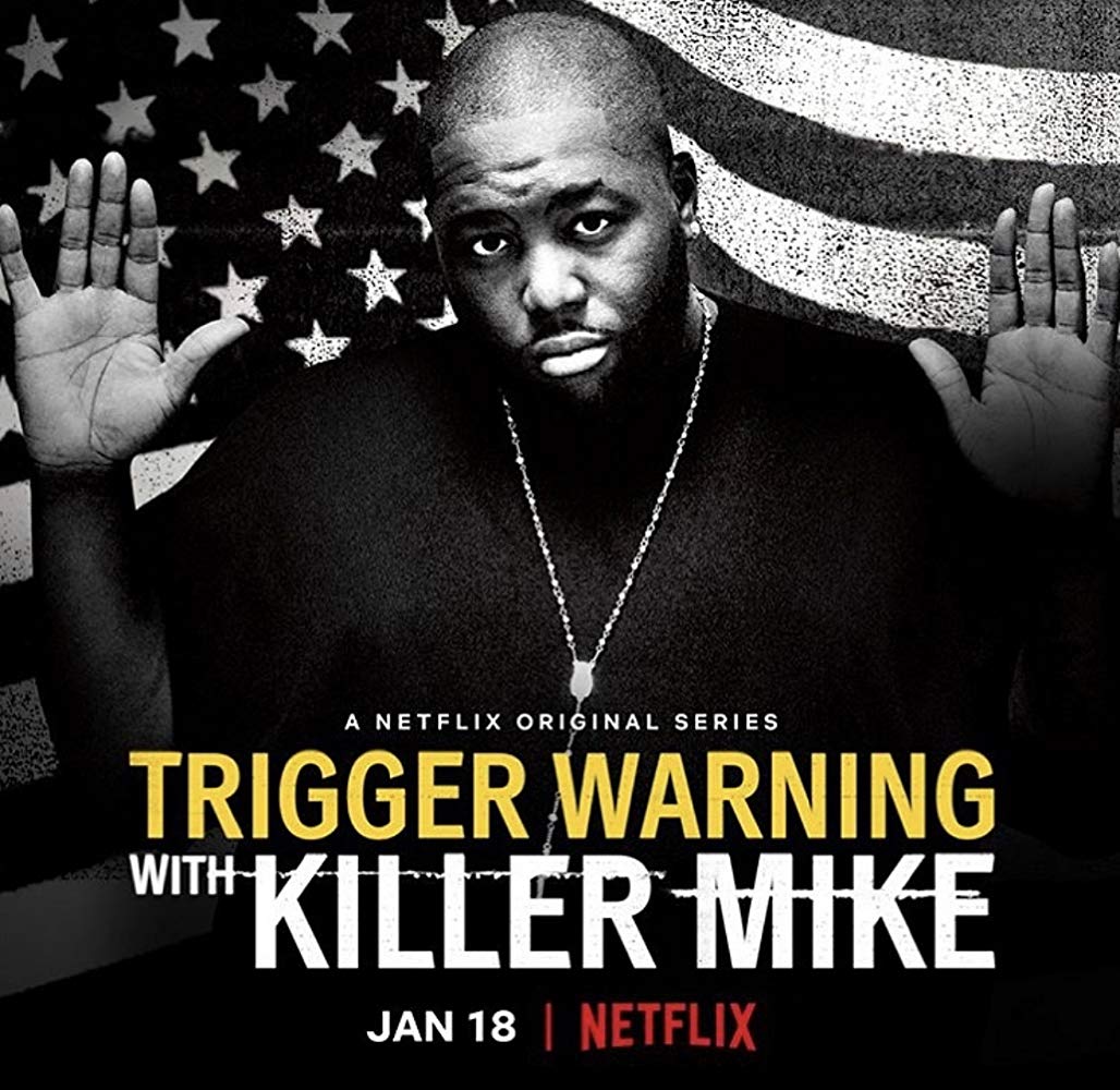 Trigger Warning with Killer Mike 2019