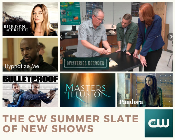 THE CW SUMMER SLATE OF NEW SHOWS