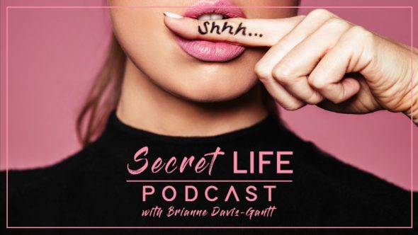 Secret Life Podcast