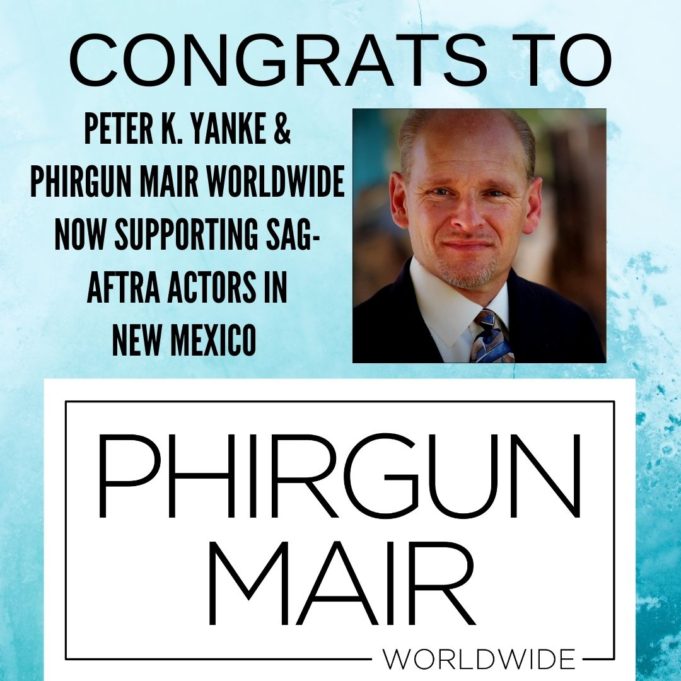 Phirgun Mair Worldwide Joins the NM Ranks of SAG-AFTRA Franchised Talent Agents Peter K. Yanke