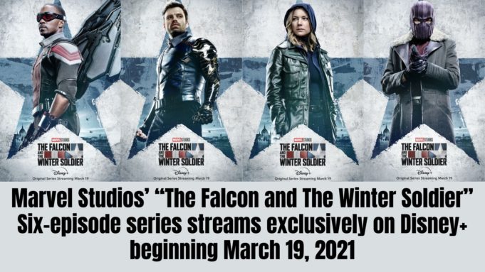 Marvel Studios’ “The Falcon and The Winter Soldier” Six-episode series streams exclusively on Disney+ beginning March 19, 2021