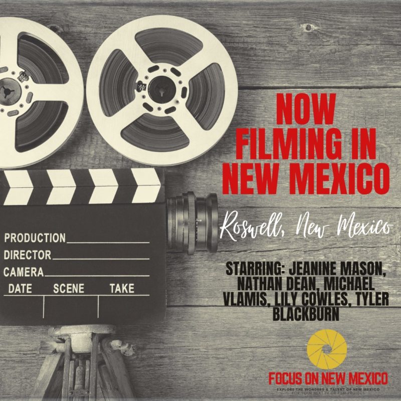 now filming in New Mexico Roswell, New Mexico