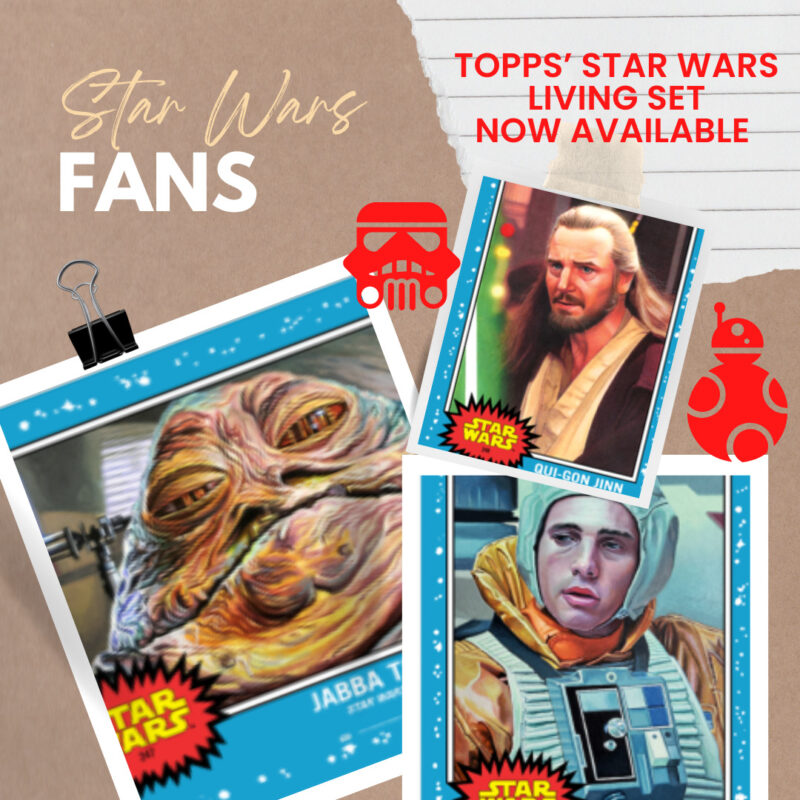 Topps’ Star Wars Living Set Now Available